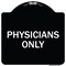Signmission Designer Series Physicians Only, Black & White Heavy-Gauge Aluminum Sign, 18" x 18", BW-1818-23300 A-DES-BW-1818-23300 - alternate 1